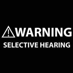 Warning: Selecting Hearing