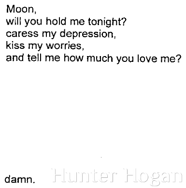 Moon, will you hold me tonight?